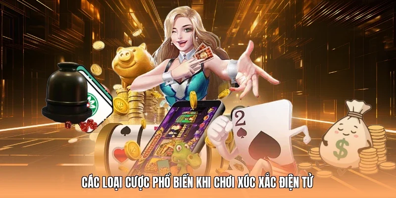 Các loại cược phổ biến khi chơi xúc xắc điện tử