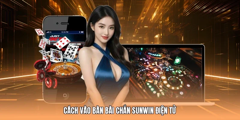 Cách vào bàn bài Chắn Sunwin điện tử