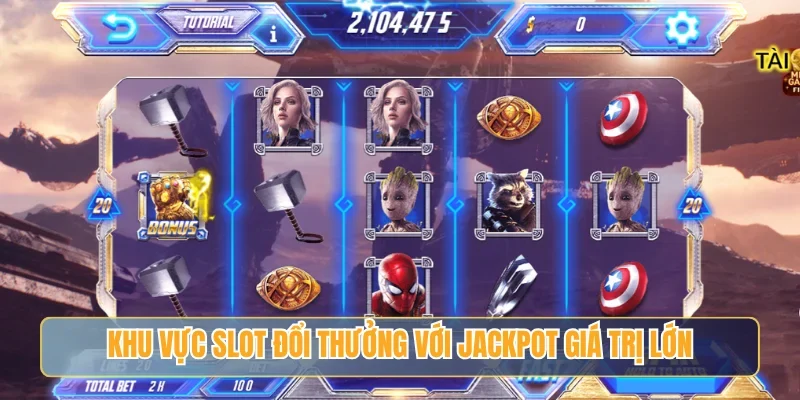 Khu vực slot đổi thưởng với jackpot giá trị lớn