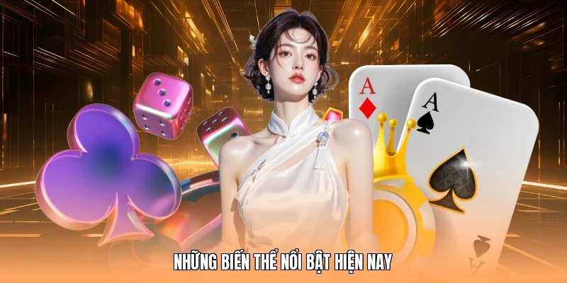 Những biến thể nổi bật hiện nay