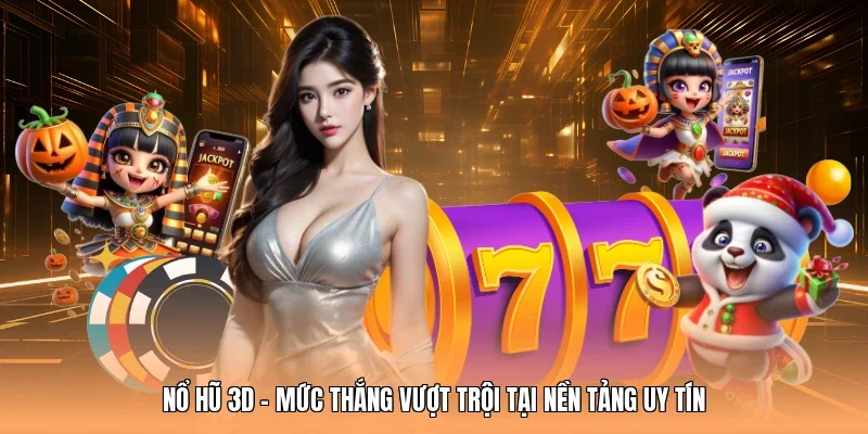 nổ hũ 3D
