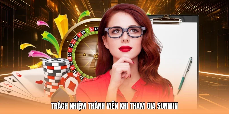 Trách nhiệm thành viên khi tham gia Sunwin